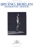 Irving Berlin - Patriotic Songs