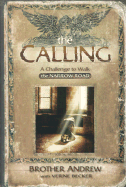 The Calling: A Challenge to Walk the Narrow Road