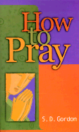 How to Pray