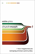 Churchmorph: How Megatrends Are Reshaping Christian Communities