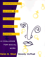 Confronting Sexism and Violence Against Women: A Challenge for Social Work
