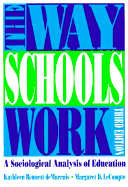 The Way Schools Work: A Sociological Analysis of Education