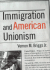 Immigration and American Unionism