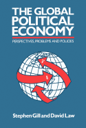 The Global Political Economy: Perspectives, Problems and Policies