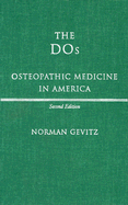 The DOS: Osteopathic Medicine in America