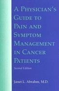A Physician's Guide to Pain and Symptom Management in Cancer Patients
