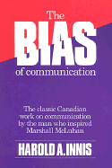 The Bias of Communication, Second Edition