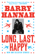 Long, Last, Happy: New and Collected Stories
