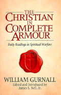 The Christian in Complete Armour: Daily Readings in Spiritual Warfare