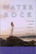 Water from the Rock: Finding God's Comfort in the Midst of Infertility