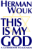 This Is My God