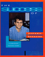 The Success of Hispanic Magazine: A Publishing Success Story