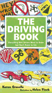 The Driving Book: Everything New Drivers Need to Know But Don't Know to Ask