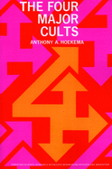 The four major cults : Christian Science, Jehovah's Witnesses, Mormonism, Seventh-day Adventism.