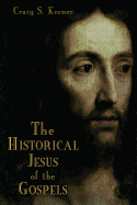 The Historical Jesus of the Gospels