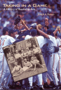 Taking in a Game: A History of Baseball in Asia