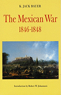 The Mexican War, 1846-1848