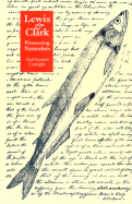 Lewis and Clark: Pioneering Naturalists