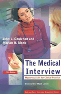 The Medical Interview: Mastering Skills for Clinical Practice