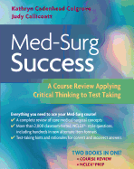 Med-Surg Success: A Course Review Applying Critical Thinking to Test Taking