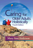Caring for Older Adults Holistically