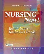 Nursing Now: Today's Issues, Tomorrow's Trends