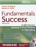 Fundamentals Success: A Q&A Review Applying Critical Thinking to Test Taking