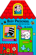Busy Preschool: An Interactive Book with Pull-Out Tabs