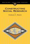 Constructing Social Research: The Unity and Diversity of Method