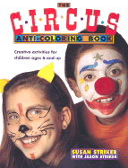 Circus Anti-Coloring Book