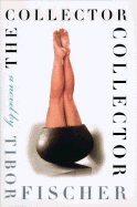 The Collector, Collectorn