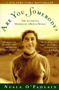 Are You Somebody?: The Accidental Memoir of a Dublin Woman