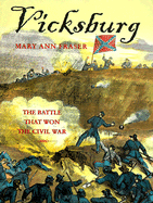 Vicksburg: The Battle That Won the Civil War