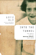 Into the Tunnel: The Brief Life of Marion Samuel, 1931-1943