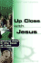 Up Close with Jesus: Getting Deep in the Book of Luke