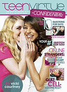 Teenvirtue Confidential: Your Questions Answered about Guys, God, and Getting Older