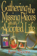 Gathering the Missing Pieces in an Adopted Life