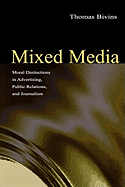 Mixed Media: Moral Distinctions in Advertising, Public Relations, and Journalism