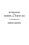 Muster Rolls of the Soldiers of the War of 1812