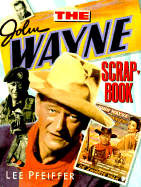 The John Wayne Scrapbook