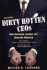 Dirty Rotten Ceos: How Business Leaders Are Fleecing America