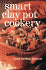 Smart Clay Pot Cookery