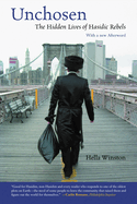Unchosen: The Hidden Lives of Hasidic Rebels