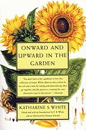 Onward and upward in the garden