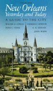 New Orleans Yesterday and Today: A Guide to the City