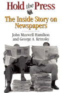 Hold the Press: The Inside Story on Newspapers