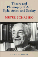 Theory and Philosophy of Art: Style, Artist, and Society