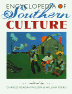 Encyclopedia of Southern Culture Encyclopedia of Southern Culture Encyclopedia of Southern Culture Encyclopedia of Southern Culture Encyclopedia of
