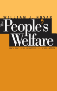People's Welfare: Law and Regulation in Nineteenth-Century America