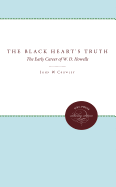 The Black Heart's Truth: The Early Career of W. D. Howells